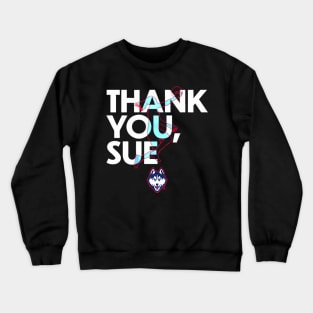 Thank You Sue Bird Crewneck Sweatshirt